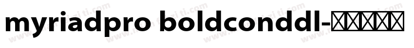 myriadpro boldconddl字体转换